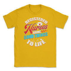 Registered Nurses Funny Humor RN T-Shirt Unisex T-Shirt - Gold