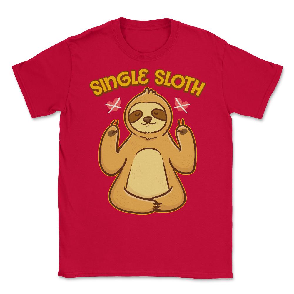 Sloth Lover Funny Single Sloth Gift print Unisex T-Shirt - Red