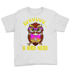 A Bird Nerd Owl Funny Humor Reading Owl print Youth Tee - White