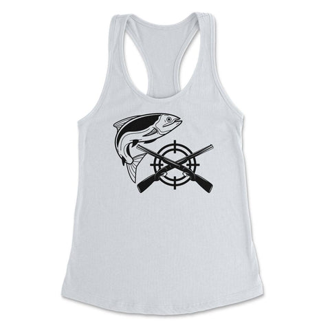 Funny Fishing And Hunting Hobby Fish Rifles Outdoor design Women's - White