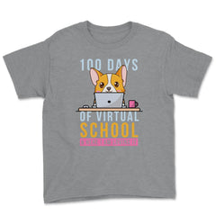 100 Days of Virtual School & Here I am Loving It Corgi Dog graphic - Grey Heather