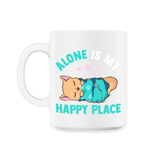 Alone is My Happy Place Design for Kitty Lovers product - 11oz Mug - White