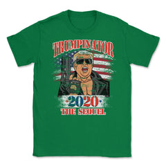 Trumpinator 2020 the Sequel Funny Trump for President Design design - Green