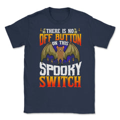Halloween Spooky Bat Switch Funny Unisex T-Shirt - Navy