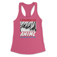 I Paused My Anime To Celebrate 4th of July Funny print Women's - Hot Pink