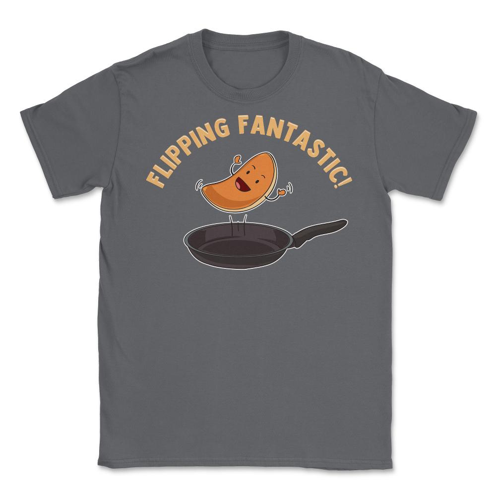 Flipping Fantastic! Hilarious Happy Kawaii Pancake print Unisex - Smoke Grey
