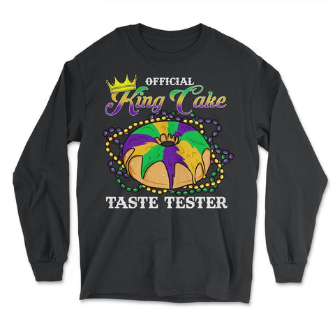 Mardi Gras Official King Cake Taste Tester Funny Gift graphic - Long Sleeve T-Shirt - Black
