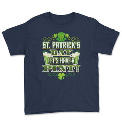 St Patricks Day Let’s Have a Pint! Celebration Youth Tee - Navy