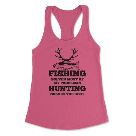 Funny Fishing Solves Most Of My Problems Hunting Humor graphic - Hot Pink