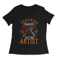 Certified Badass Tattoo Artist Tattoo Machine Art product - Women's V-Neck Tee - Black