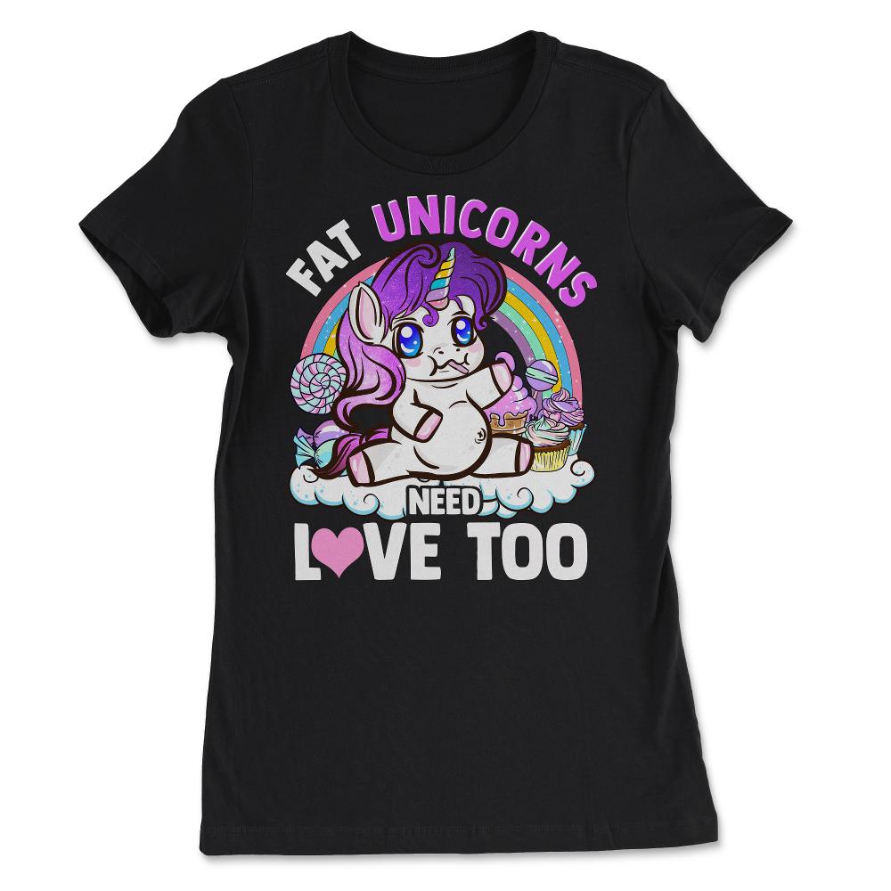 Fat Unicorns need love too! Hilarious Chubby Unicorn print - Women's Tee - Black