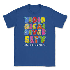 Biodiversity, Safe Life on Earth Gift for Earth Day print Unisex - Royal Blue