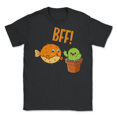Cactus & Puffer Fish BFF! Funny Bestie Kawaii Friends product Unisex - Black