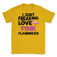 I Just Freaking Love Pink FLAMINGOS OK? Souvenir by ASJ product - Gold
