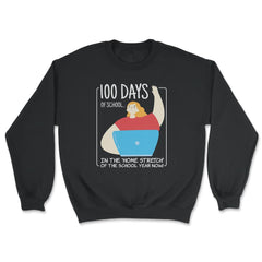 100 Days of School In The Home Stretch Of The School Year design - Unisex Sweatshirt - Black
