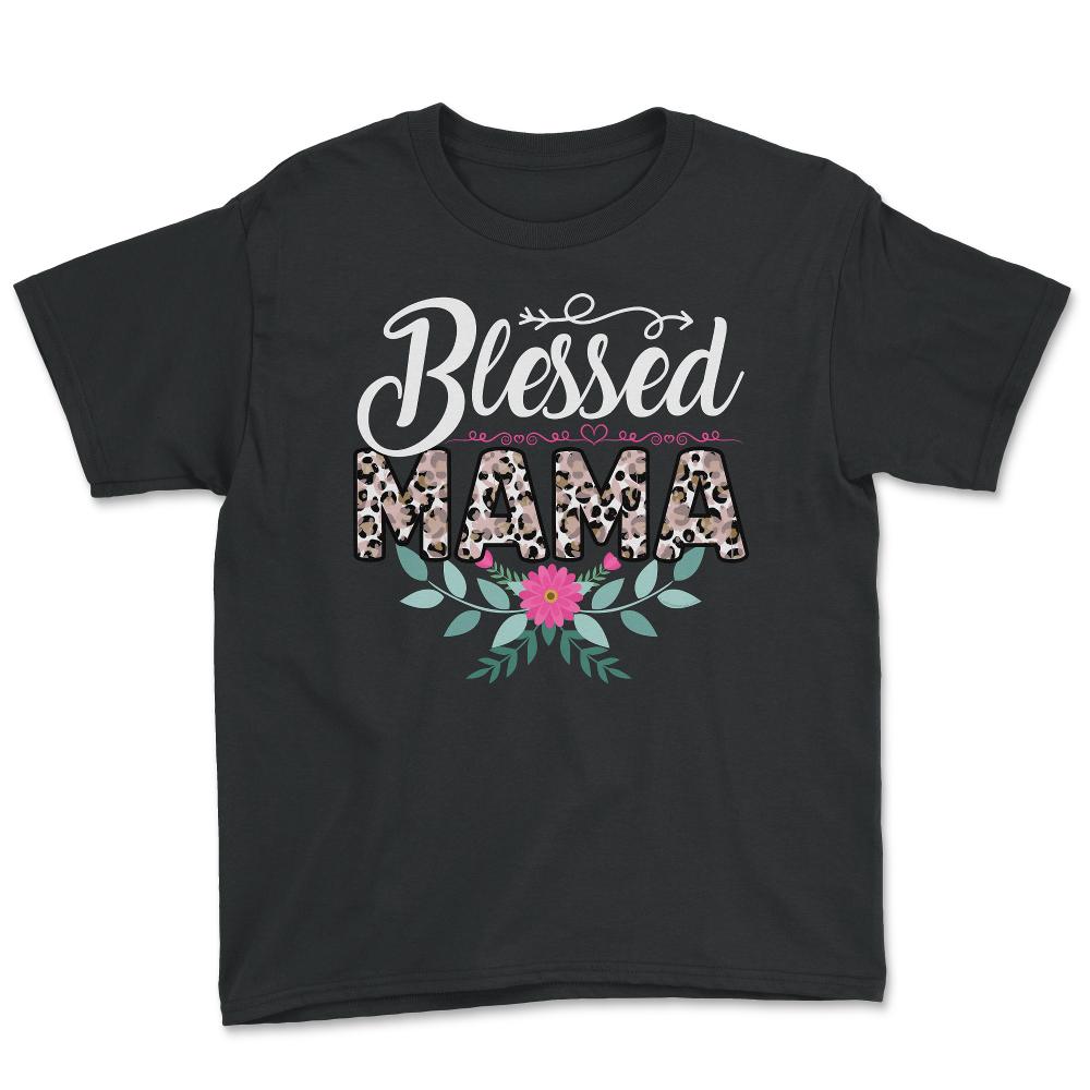 Blessed Mama Women’s Leopard Pattern Mother's Day Quote design - Youth Tee - Black
