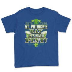 St Patricks Day Let’s Have a Pint! Celebration Youth Tee - Royal Blue