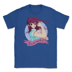 Yes we can do it! Anime Feminist Girl Unisex T-Shirt - Royal Blue