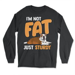 Fat English Bulldog Funny Design print - Long Sleeve T-Shirt - Black