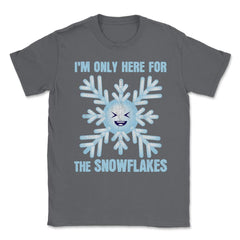 I'm Only Here For The Snowflakes Meme Grunge Style graphic Unisex - Smoke Grey