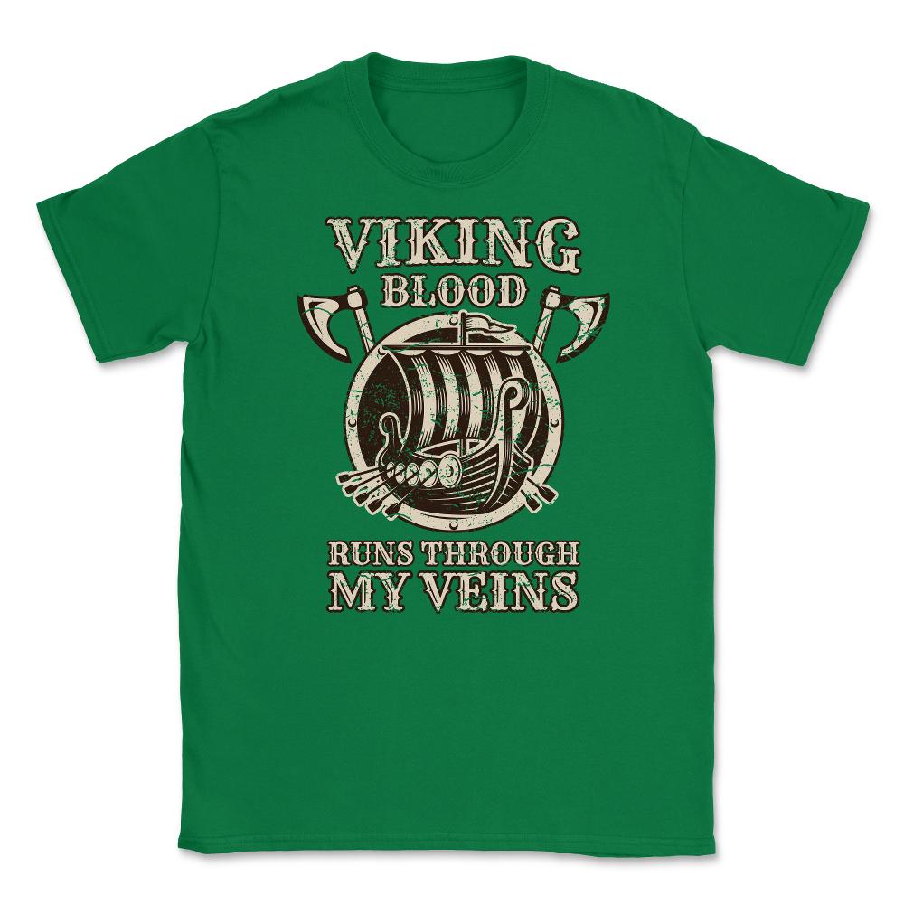 Viking Blood Runs through my Veins Distressed Viking Lovers graphic - Green