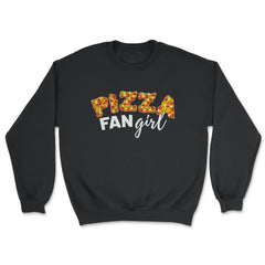 Pizza Fangirl Funny Pizza Lettering Humor Gift design - Unisex Sweatshirt - Black
