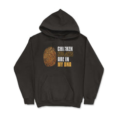 Chicken Nuggets Are In My DNA Hilarious product - Hoodie - Black