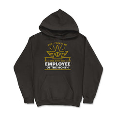 Work From Home Employee of The Month Since March 2020 print - Hoodie - Black