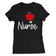 Nurse Heart With Stethoscope RN Nurse Practitioner Nursing product - Women's Tee - Black