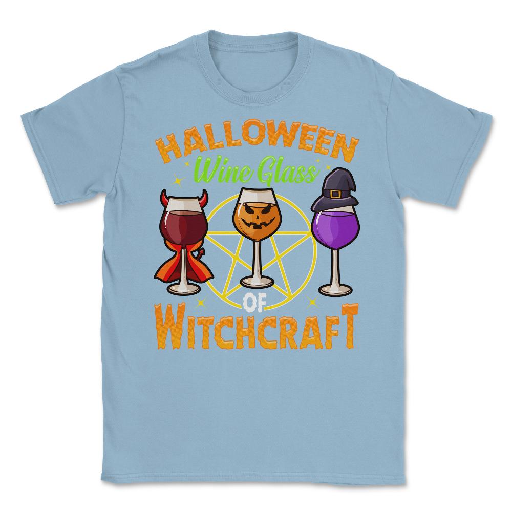 Halloween Wine Glass of Witchcraft Wine Glasses Unisex T-Shirt - Light Blue