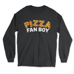 Pizza Fanboy Funny Pizza Lettering Humor Gift graphic - Long Sleeve T-Shirt - Black