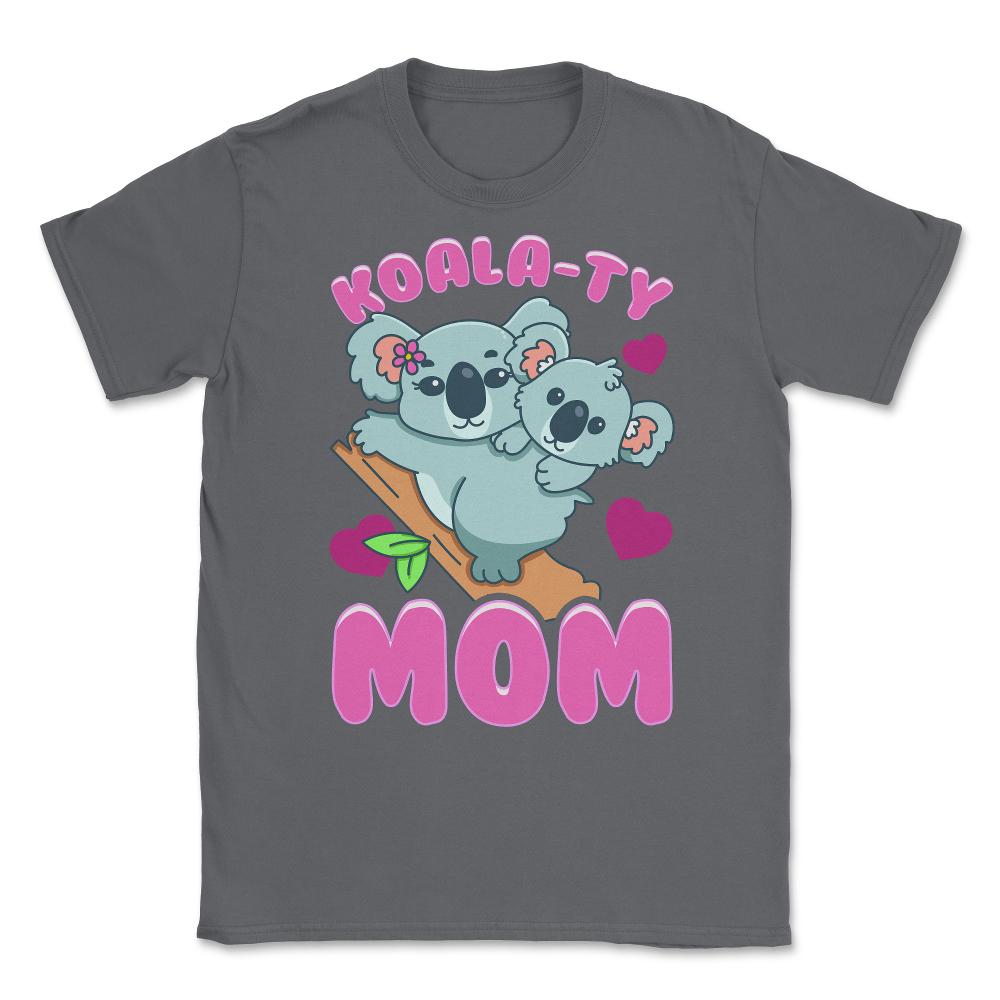 Koala-ty Mom Cute & Tender Theme for Mother’s Day Gift design Unisex - Smoke Grey