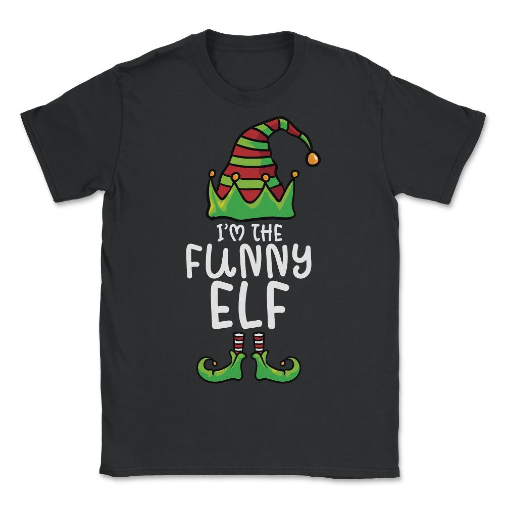 I'm The Funny Elf Costume Funny Matching Xmas design - Unisex T-Shirt - Black
