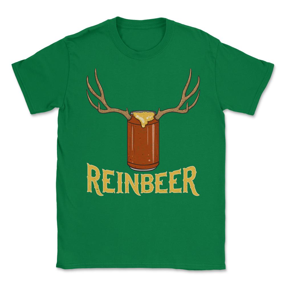 Reinbeer Reindeer Beer X-mas Beer Can Drinking  Unisex T-Shirt - Green