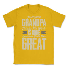 Great Grandpa Unisex T-Shirt - Gold