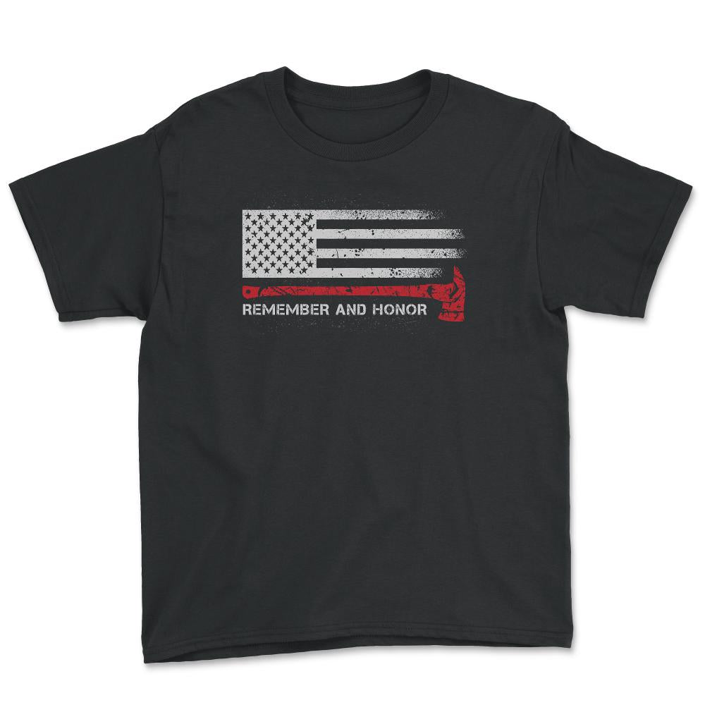 Remember And Honor Our Firefighters Patriotic Tribute design - Youth Tee - Black