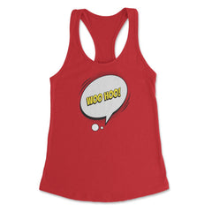 Woo Hoo with a Comic Thought Balloon Graphic print Women's Racerback - Red