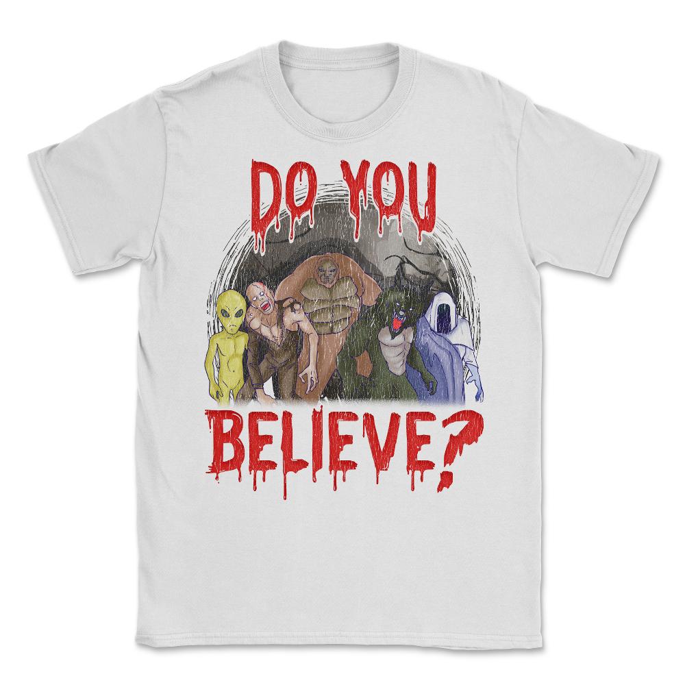 Do you believe in Halloween Unisex T-Shirt - White