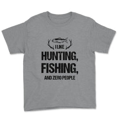Funny I Like Fishing Hunting And Zero People Introvert Humor graphic - Grey Heather