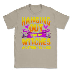 Hanging Out with my Witches Enjoying the Boos Unisex T-Shirt - Cream