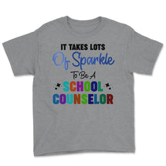 Funny It Takes Lots Of Sparkle To Be A School Counselor Gag print - Grey Heather