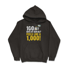 100 Days of School Feels Like A Thousand Funny Design product - Hoodie - Black