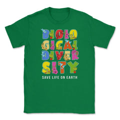 Biodiversity, Safe Life on Earth Gift for Earth Day print Unisex - Green