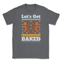 Lets Get baked Christmas Funny Ginger Bread Cookies design Unisex - Smoke Grey