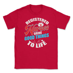 Registered Nurses Funny Humor RN T-Shirt Unisex T-Shirt - Red