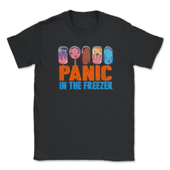 Panic in the Freezer Humor Funny T-Shirts gifts   Unisex T-Shirt - Black