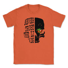 Never Trust the Living Skull Reptile Eye Halloween costume T-Shirt - Orange