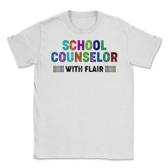 Funny School Counselor With Flair Crayons Guidance Counselor graphic - White