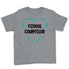 School Counselor Appreciation Compassionate Caring Loving print Youth - Grey Heather