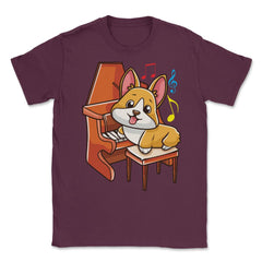 Cute Corgi and Piano for Music Lovers Gift  design Unisex T-Shirt - Maroon